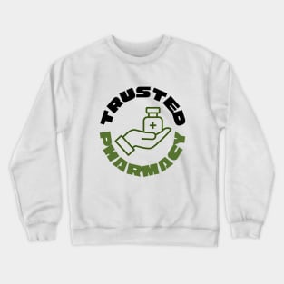 Trusted pharmacy Crewneck Sweatshirt